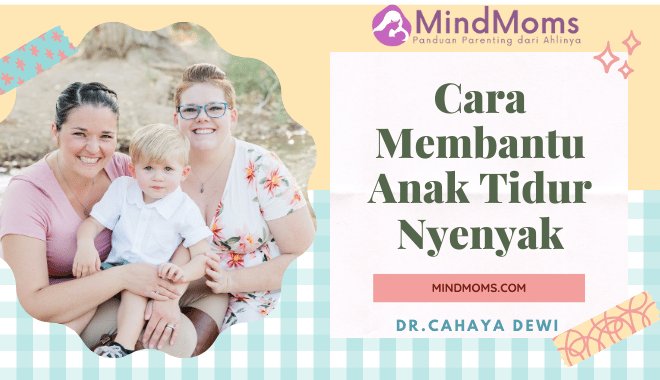 Cara Membantu Anak Tidur Nyenyak Tips dan Trik untuk Orang Tua yang Lebih Tenang