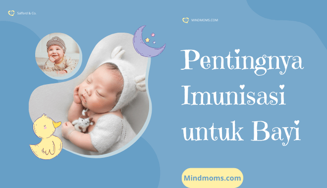 Pentingnya Imunisasi untuk Bayi Melindungi Masa Depan Buah Hati Anda