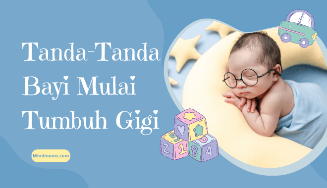 Tanda-Tanda Bayi Mulai Tumbuh Gigi Panduan Lengkap untuk Orang Tua Baru